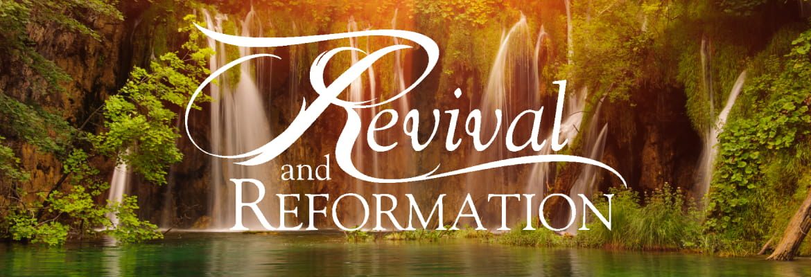 revival and reformation